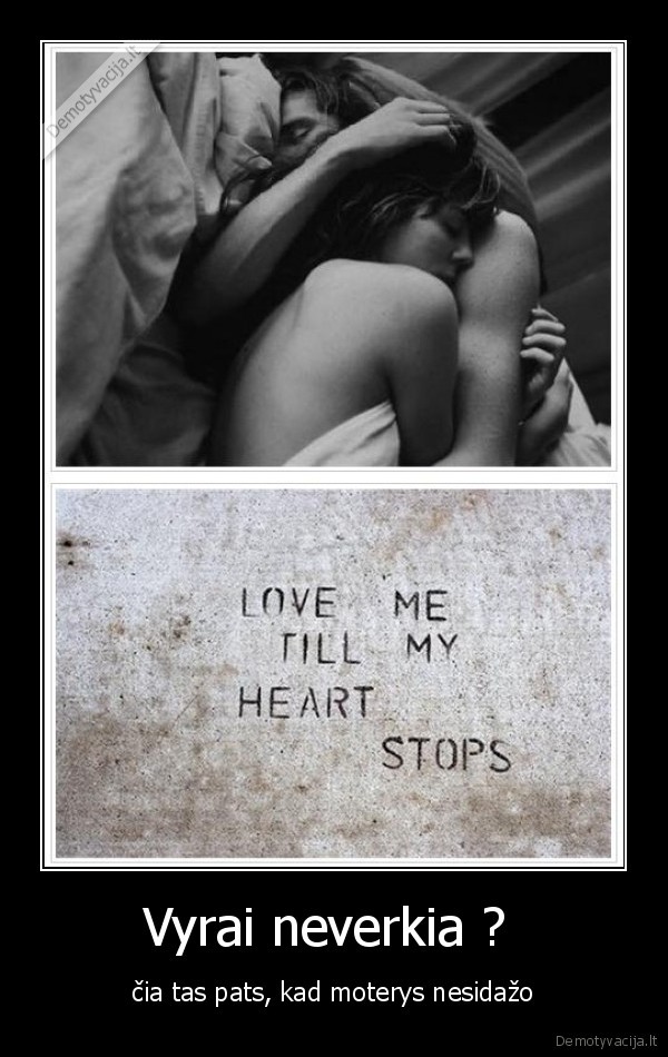 Vyrai neverkia ? 