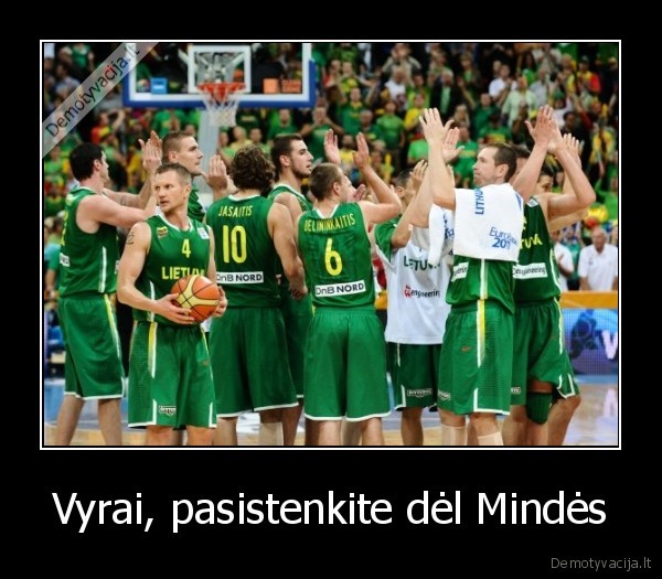 Vyrai, pasistenkite dėl Mindės