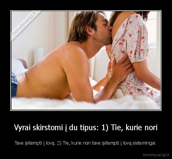 du, vyru, tipai,lova,seksas
