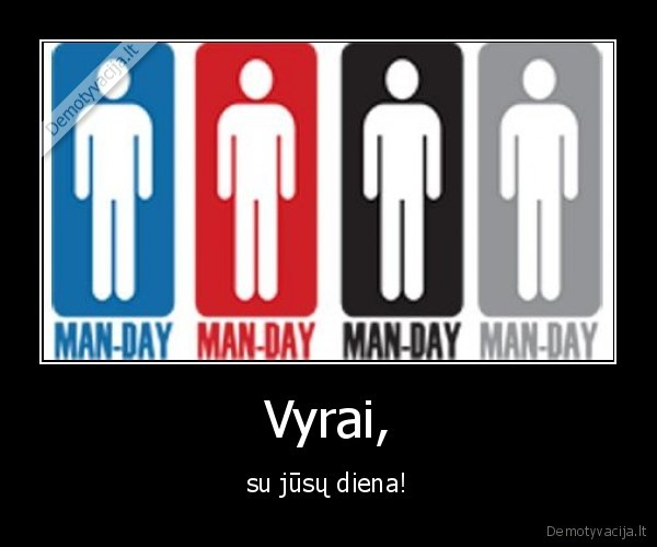 vyrai,diena