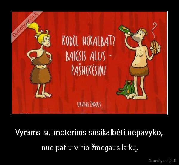 vyrai,moteris,urvinis,susikalbeti