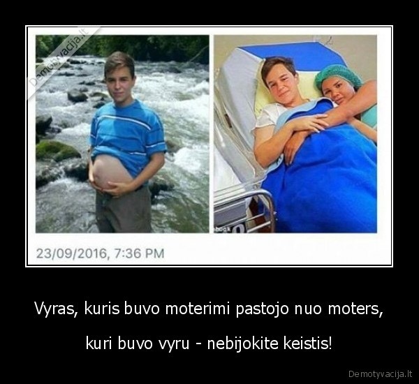 Vyras, kuris buvo moterimi pastojo nuo moters,