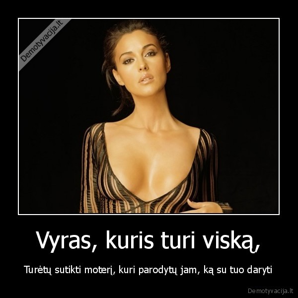 Vyras, kuris turi viską,