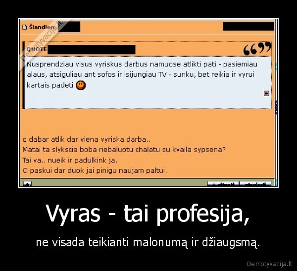 Vyras - tai profesija,