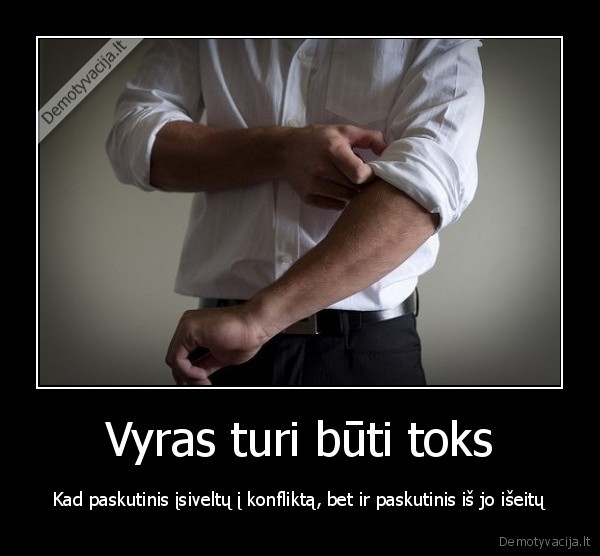 vyras,konfliktas., razborkes