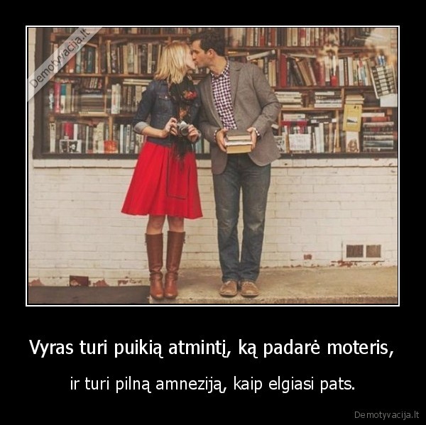 Vyras turi puikią atmintį, ką padarė moteris,