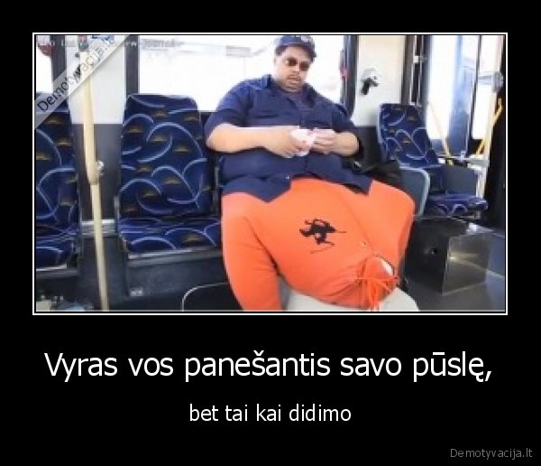 Vyras vos panešantis savo pūslę,