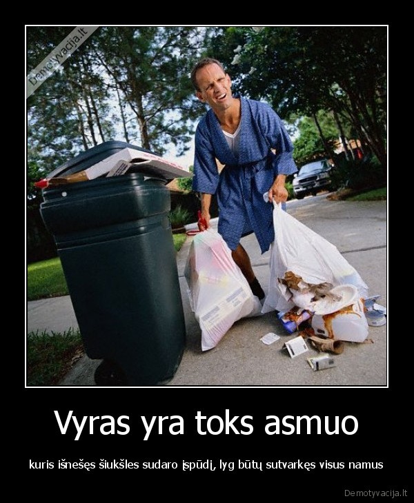 Vyras yra toks asmuo