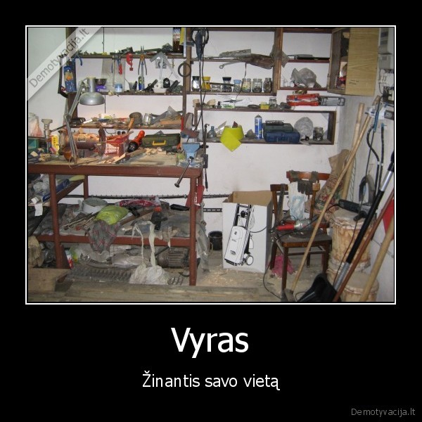 vyro, vieta,garazas,moteris, virtuveje