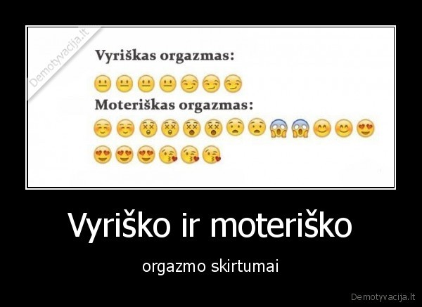 vyriskas,moteriskas,orgazmas,skirtumai