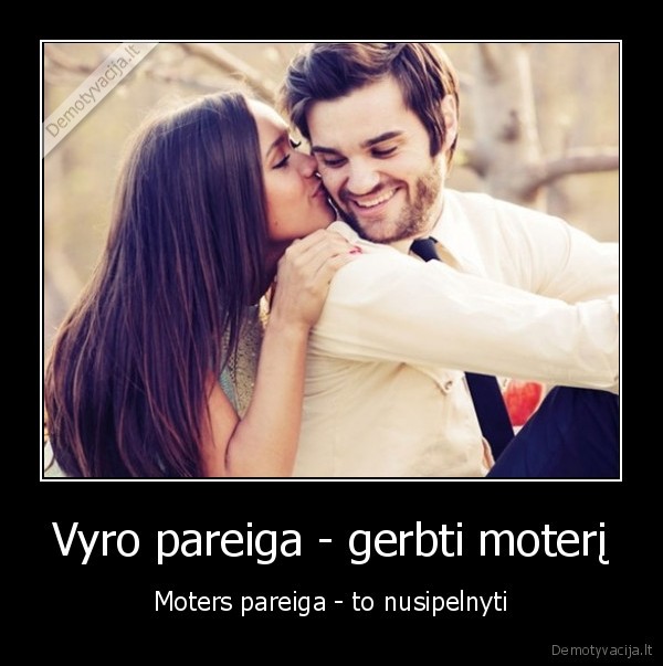 pagarba,moters, gerbimas,vyriskumas