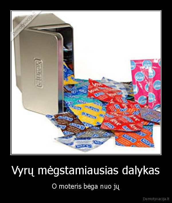 Vyrų mėgstamiausias dalykas