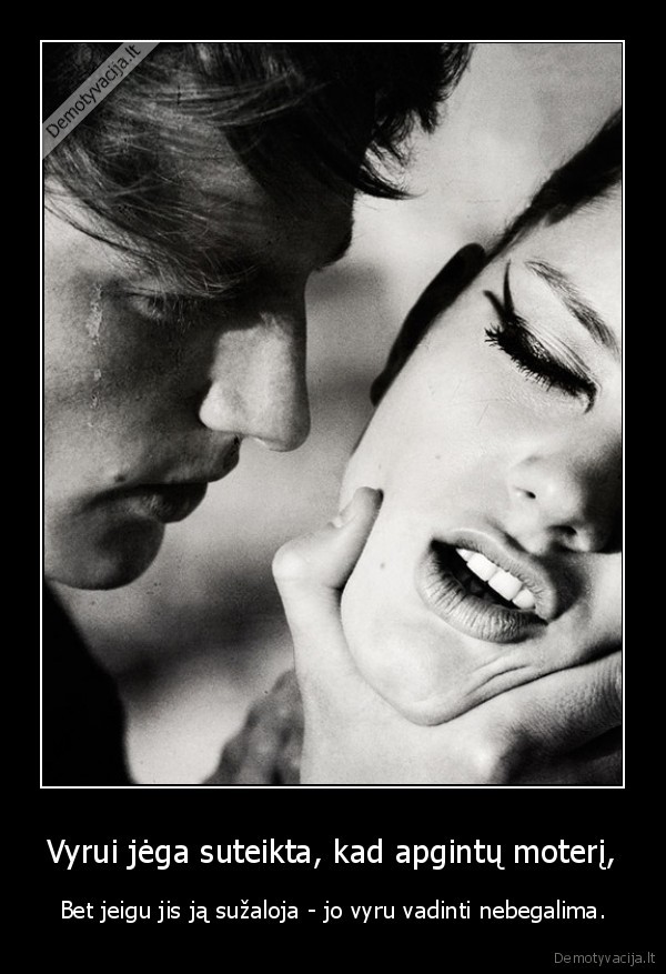 Vyrui jėga suteikta, kad apgintų moterį,