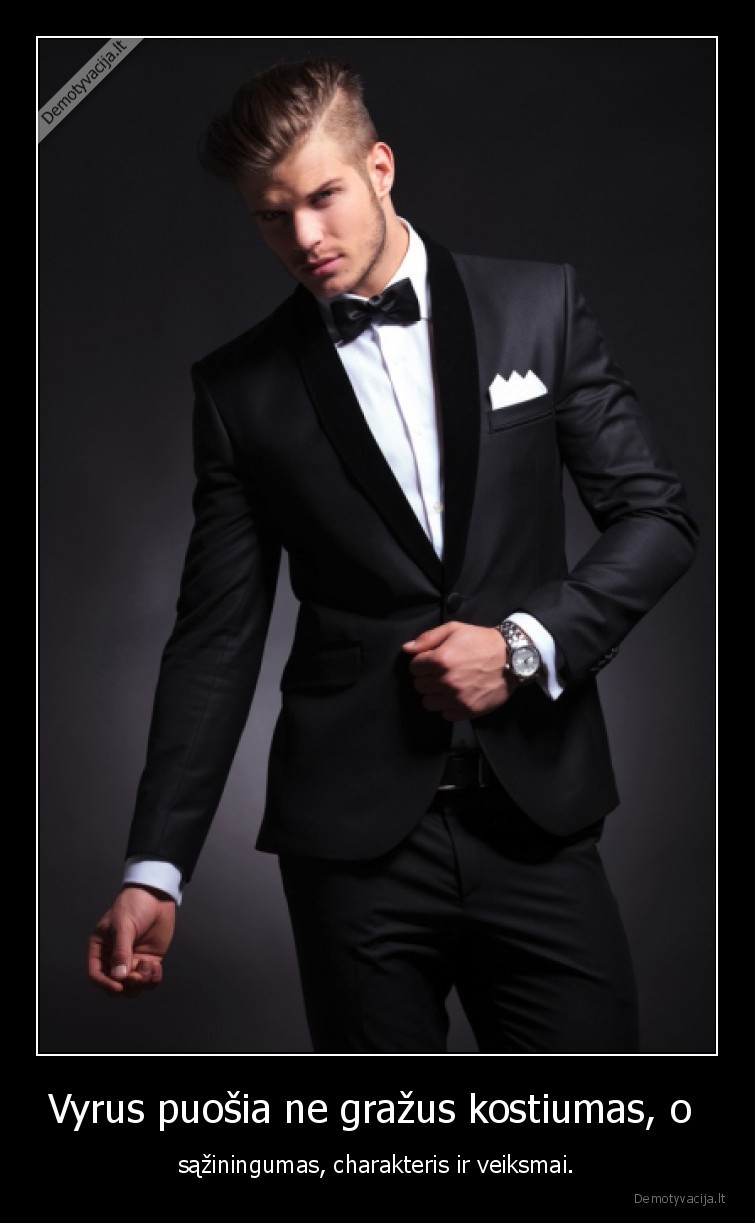 vyrai,vyrus, puosia,saziningumas,charakteris,veiksmai