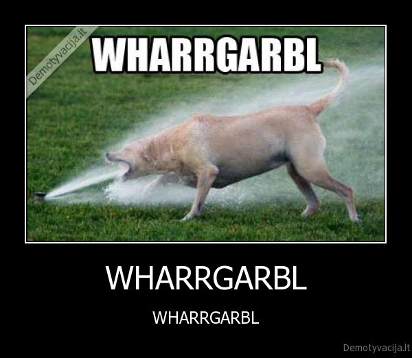 WHARRGARBL