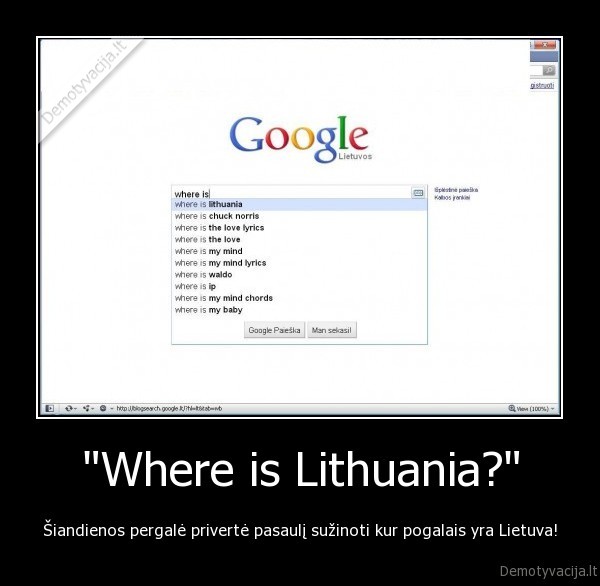 &quot;Where is Lithuania?&quot;