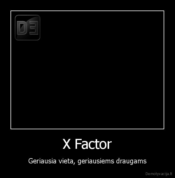 x, factor, geriausi, draugai