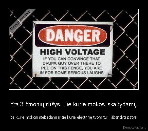 Yra 3 žmonių rūšys. Tie kurie mokosi skaitydami,