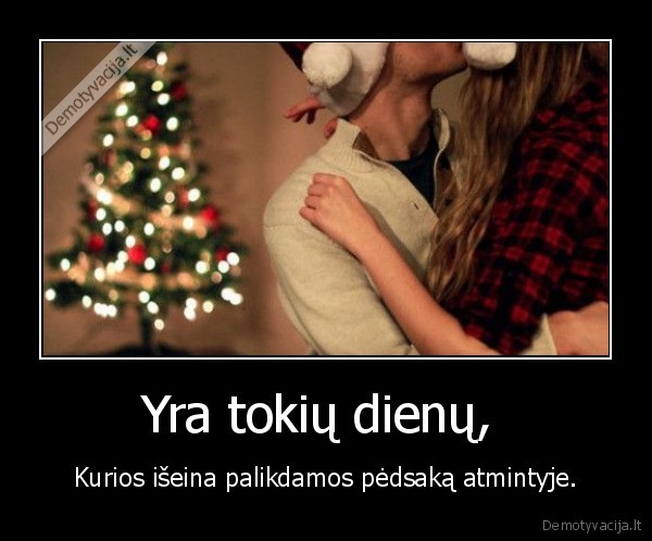 Yra tokių dienų, 