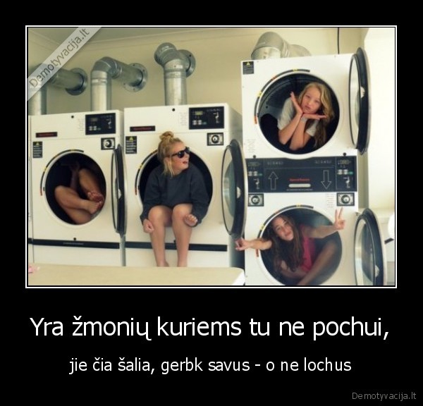 draugai, lochai, savi, pochui