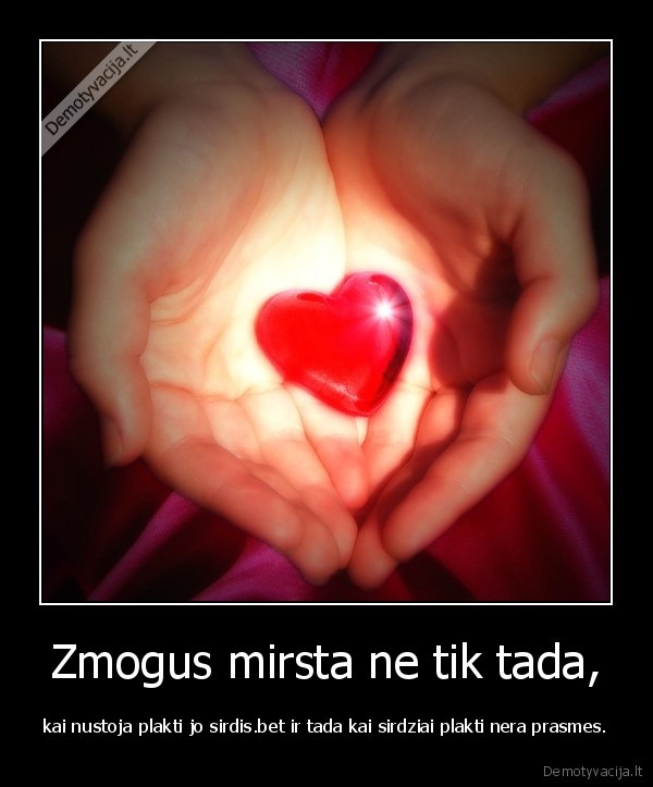 Zmogus mirsta ne tik tada,