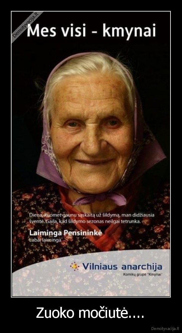 zuoko, mociute, gyvena, gerai, nes, moka, uz, siluma, mazai, o, zuokas, man, tai, taip, pigiai