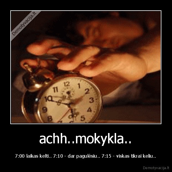 achh..mokykla..