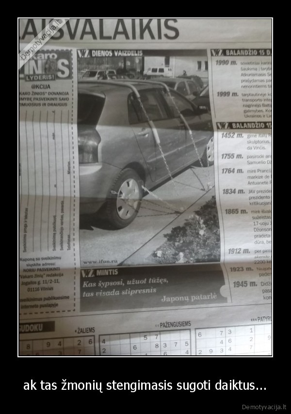 ak tas žmonių stengimasis sugoti daiktus...