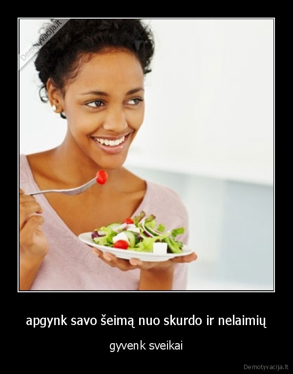 apgynk savo šeimą nuo skurdo ir nelaimių