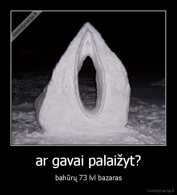 ar gavai palaižyt?