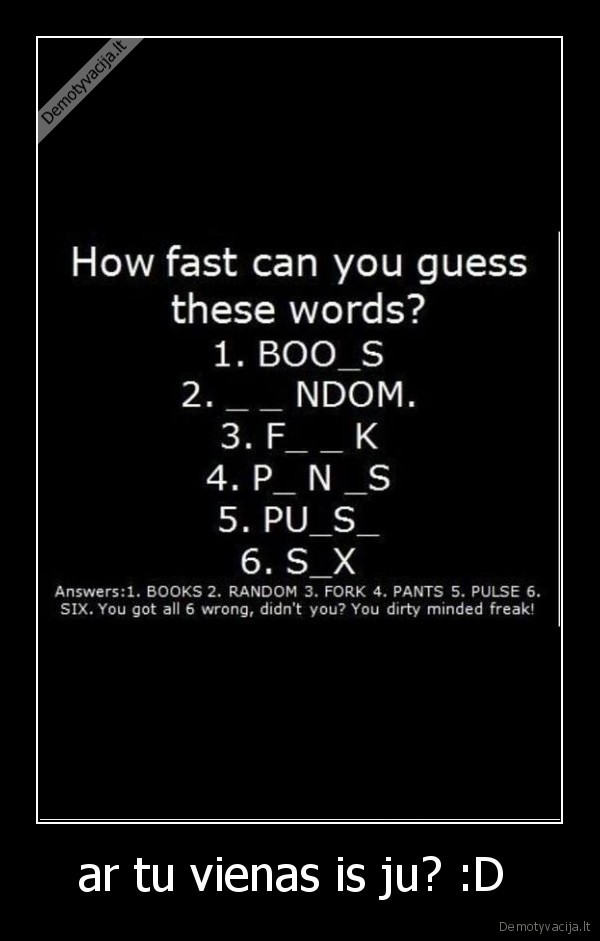 ar tu vienas is ju? :D 