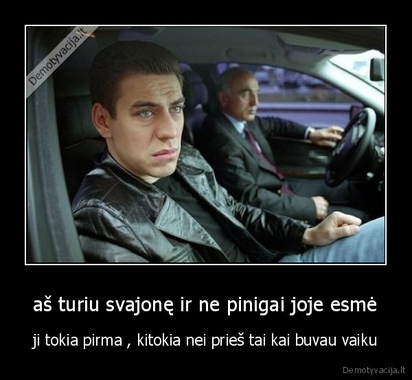 aš turiu svajonę ir ne pinigai joje esmė