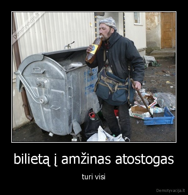 bilietą į amžinas atostogas