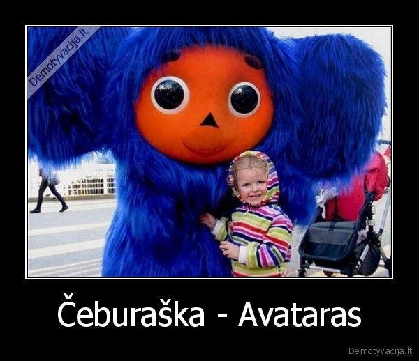Čeburaška - Avataras
