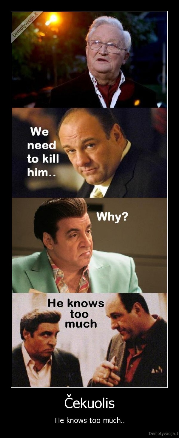 cekuolis,he,knows,too,much,cekuolis,sopranai,tonis,silvio
