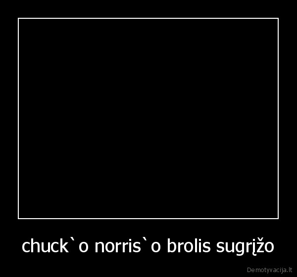 chuck`o norris`o brolis sugrįžo