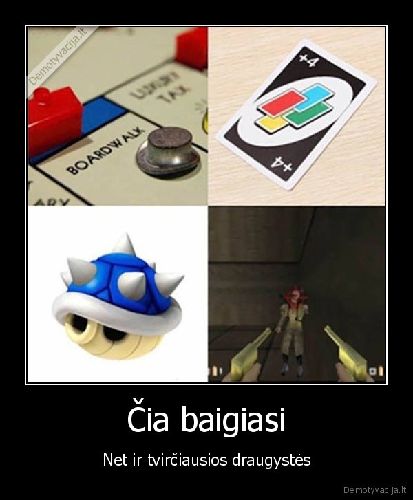 draugai,monopolis,mario,unp