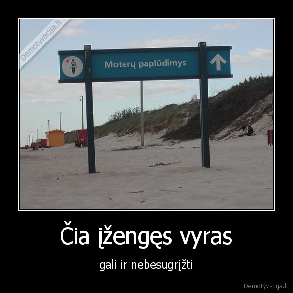 Čia įžengęs vyras