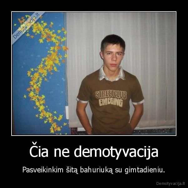 kubilius, kaltas,kad, vikei, 18