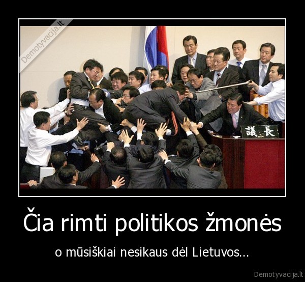 Čia rimti politikos žmonės