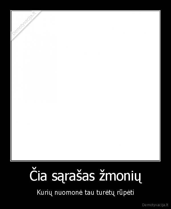 Čia sąrašas žmonių