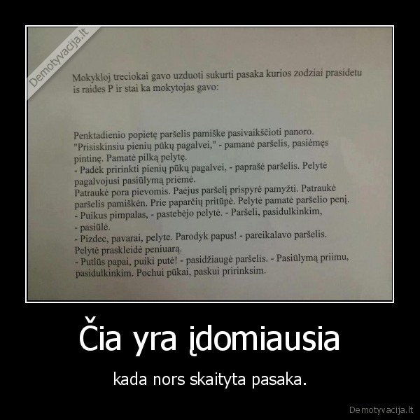 Čia yra įdomiausia