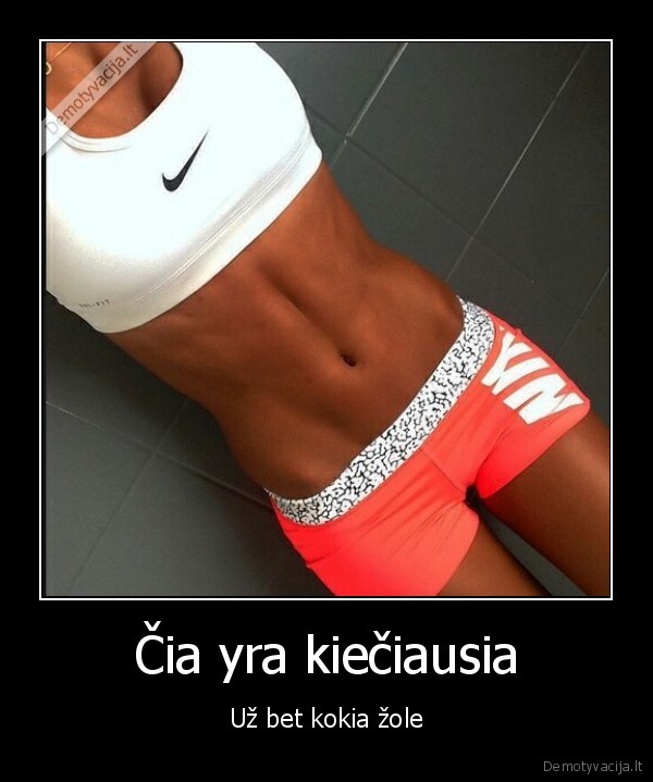 Čia yra kiečiausia