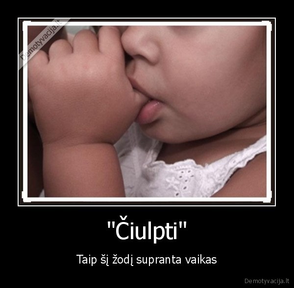 "Čiulpti"