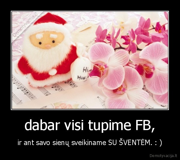 dabar visi tupime FB,