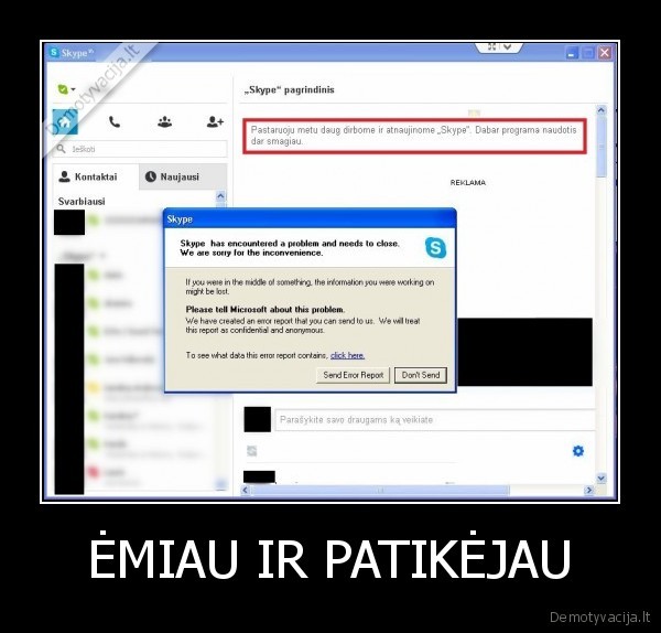 skypas,skype,error,klaida,nesamone,emiau,ir,patikejau