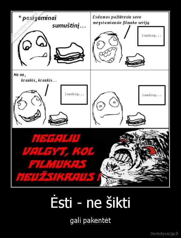 esti,sikti,kenteti,loading,sumustinis