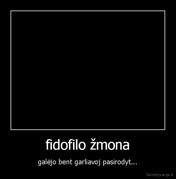 fidofilas,fidofilo, zmona