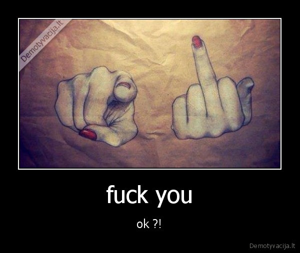 fuck you