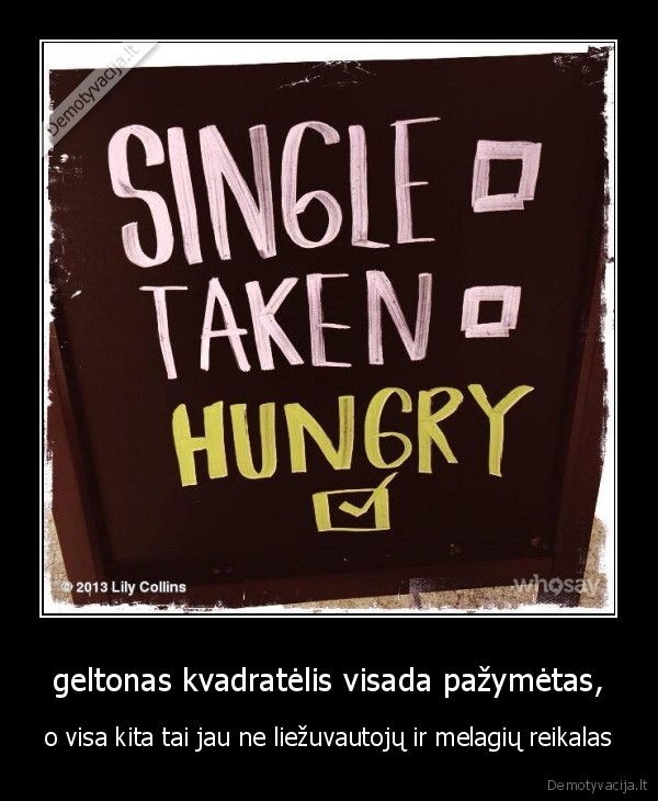 geltonas kvadratėlis visada pažymėtas,